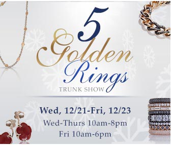 5 Golden Rings Houston Fine Jewelry Trunk Show